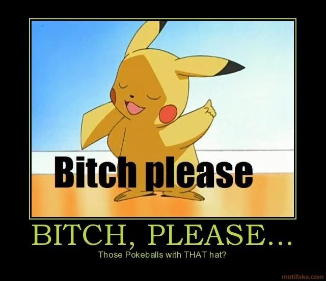 bitch-please-pokemon-pikachu-bitch-.jpg